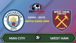 Nhận định Man City vs West Ham | 22:00 20/12/2025 - Ngoại hạng Anh