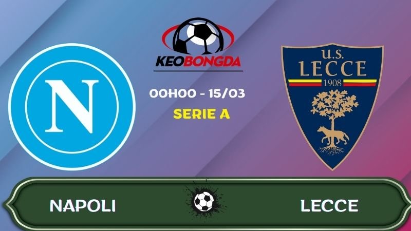 Nhận định Napoli vs Lecce